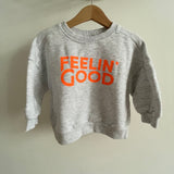 FEELIN GOOD SWEATSHIRT