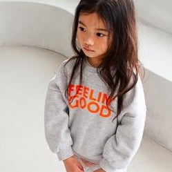 FEELIN GOOD SWEATSHIRT